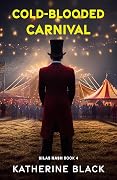 Cold-Blooded Carnival