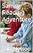 Sam's Reading Adventure by Sam Nelson