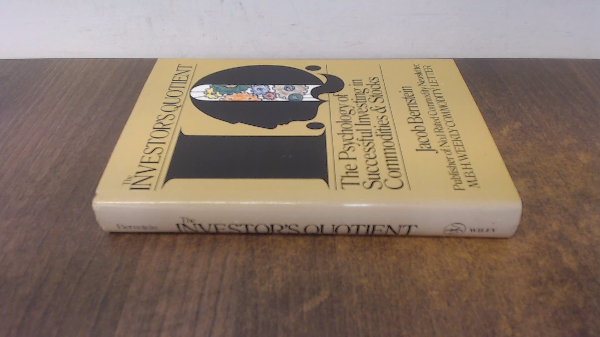 The Investor's Quotient: The Psychology of Successful Investing in Commodities and Stocks (Hardcover)