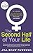 The Second Half of Your Life by Jill Shaw Ruddock by Jill Shaw Ruddock