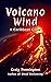 Volcano Wind by Craig Pennington Volcano Wind by Craig Pennington
