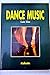 Dance Music (Spanish Edition)