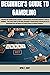 BEGINNER'S GUIDE TO GAMBLING  by April Hart