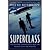 Superclass (09) by Rothkopf, David [Paperback (2009)]