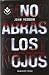 No abras los ojos by John Verdon