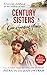 Century Sisters: Our Hundre...