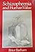 Schizophrenia and Human Value: Chronic Schizophrenia, Science, and Society