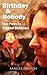 Birthday and Nobody by Crystal Skillman (2011-06-16)