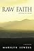 Raw Faith: Following the Thread by Marilyn Sewell (2014-05-15)