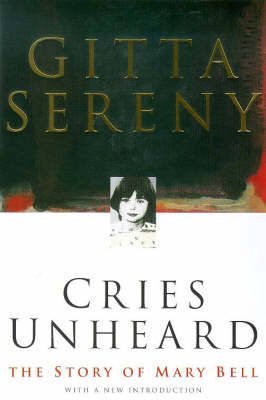 [Cries Unheard] (By: Gitta Sereny) [published: September, 2014]