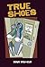 True Shoes by Doug Wilhelm (2012) Paperback