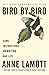 Bird by Bird: Some Instructions on Writing and Life