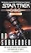 No Surrender: 4 (Star Trek:C.E.) by Greg Brodeur (2003-06-02)