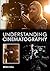 Understanding Cinematography by Brian Hall (2015-06-09)