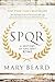 SPQR: A History of Ancient Rome by Mary Beard 1 edition (Textbook ONLY, Paperback)