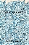 The Blue Castle: ...