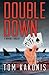 Double Down: A Waverly Thriller (Waverly Thriller Series) by Tom Kakonis (2014-09-02)