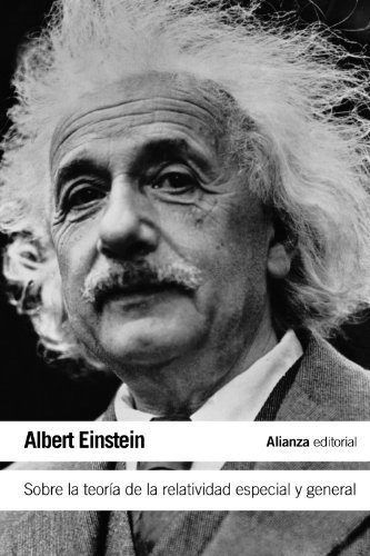 Sobre la teoría de la relatividad especial y general / On the theory of special and general relativity (Spanish Edition) by Einstein, Albert (2012) Paperback