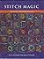 Stitch Magic: Ideas and Interpretation Hardcover – May, 2002