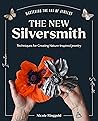 The New Silversmith by Nicole Ringgold