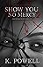 Forgiveness Won't Come Easy (Show You No Mercy #2)