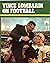 Vince Lombardi On Football by Vince Lombardi