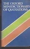 Oxford Minidictionary of Quotations Oxford Minidictionary of Quotations