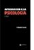 Introducción A La Psicología by Eduardo Cosacov
