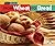 From Wheat to Bread (Start to Finish, Second Series: Food)
