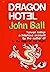 Dragon Hotel: Taiwan Today: A Hilarious Account