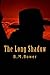 The Long Shadow by B M Bower (2015-10-05)