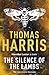 Silence Of The Lambs: (Hannibal Lecter) by Thomas Harris (2009-05-07)