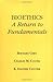Bioethics: A Return to Fundamentals 1st Edition by Gert, Bernard, Culver, Charles M., Clouser, K. Danner (1997) Hardcover