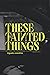 These Tainted Things by Miguela  Considine