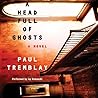 A Head Full of Ghosts by Paul Tremblay (2015-06-02) A Head Full of Ghosts by Paul Tremblay