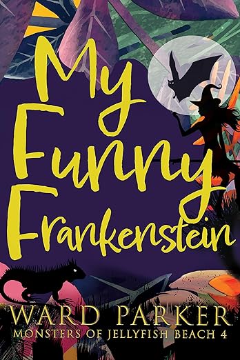 My Funny Frankenstein (Monsters of Jellyfish Beach #4)