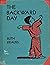 THE BACKWARD DAY