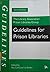 Guidelines for prison libraries by Library Association