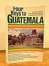 Four Keys to Guat...