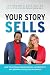 Your Story Sells: Inspired ...