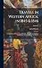 Travels in Western Africa, ...
