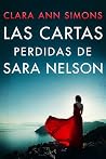 Las cartas perdidas de Sara Nelson (Spanish Edition) Las cartas perdidas de Sara Nelson (Spanish Edition)