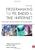 Programming for TV, Radio & The Internet by Lynne Gross