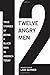 Twelve Angry Men by Matthew W. Hughey Gregory S. Parks by Gregory S. Parks
