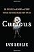 Curious: The Desire to Know and Why Your Future Depends On It by Ian Leslie (2014-08-26)