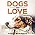 Dogs and Love - Stories of ...