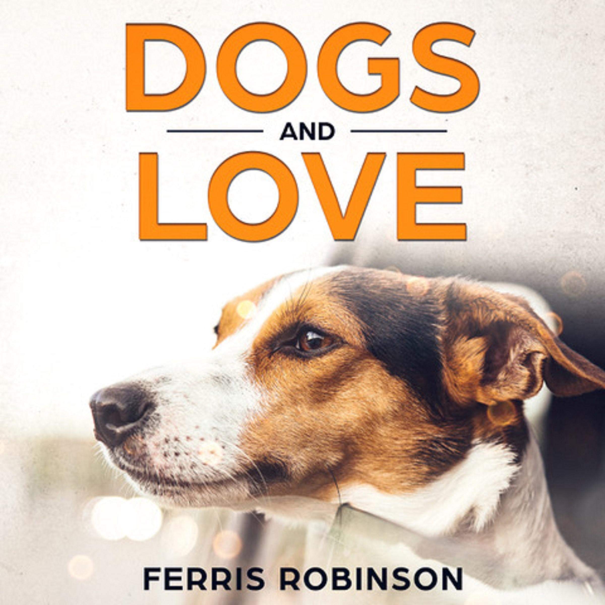 Dogs and Love - Stories of Fidelity (Audiobook)