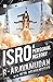 ISRO by Gita Aravamudan