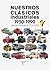 Nuestros clásicos industriales. 1950-1990
