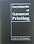 Encyclopedia of garment printing